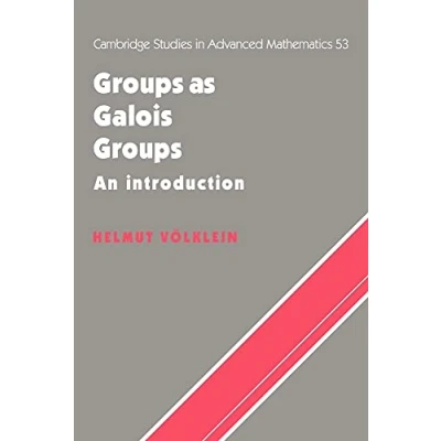 Abbildung von Groups as Galois Groups: An Introduction (Cambridge Studies in Advanced Mathematics, 53, Band 53)
