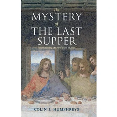 Abbildung von the Mystery of Last Supper: Reconstructing Final Days Jesus
