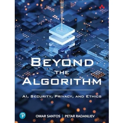 Abbildung von Beyond the Algorithm: AI, Security, Privacy, and Ethics
