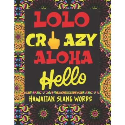 Abbildung von Popular Hawaiian Slang Words : You Should Know Before Visit Hawai (How to Swear Around the World)