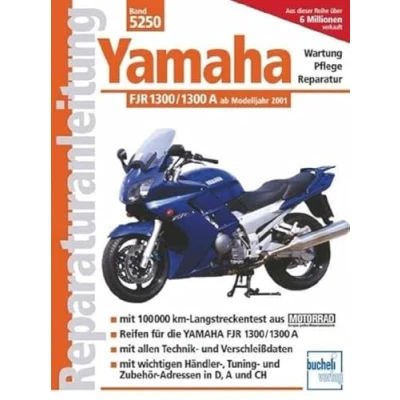 Abbildung von Yamaha FJR 1300/1300 A ab Modelljahr 2001: Handbuch für Pflege, Wartung und Reparatur (Reparaturanleitungen)