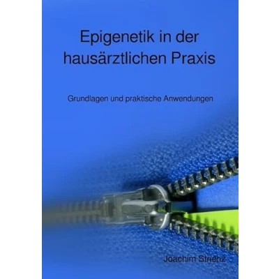 Abbildung von Epigenetik in der hausärztlichen Praxis: Grundlagen und praktische Anwendungen