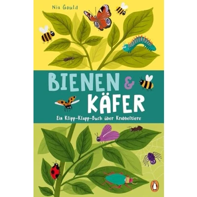 Abbildung von Bienen &amp; Käfer Ein Klipp Klapp Buch über Krabbeltiere: Pappbilderbuch ab 2 Jahren mit Seiten