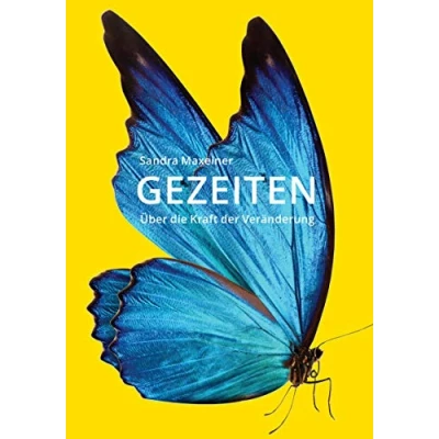 Abbildung von Gezeiten. Über die Kraft der Veränderung (Was wirklich zählt im Leben)