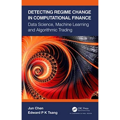 Abbildung von Detecting Regime Change in Computational Finance: Data Science, Machine Learning and Algorithmic Trading