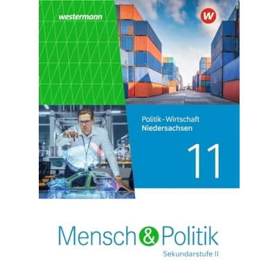 Abbildung von Mensch und Politik SII Ausgabe 2023 für Niedersachsen: Schülerband 11: Sekundarstufe 2