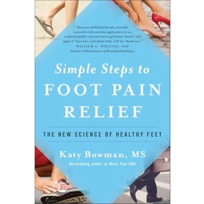 Abbildung von Simple Steps to Foot Pain Relief: The New Science of Healthy Feet