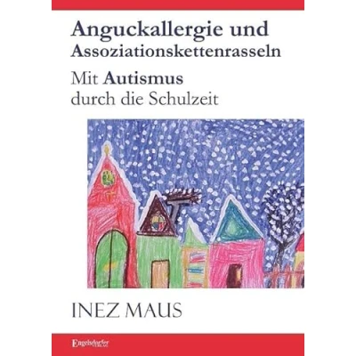 Abbildung von Anguckallergie und Assoziationskettenrasseln: Mit Autismus durch die Schulzeit