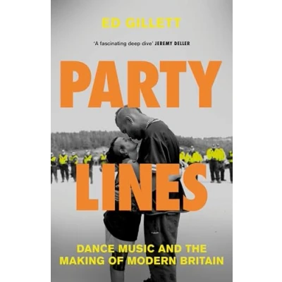 Abbildung von Party Lines: Dance Music and the Making of Modern Britain