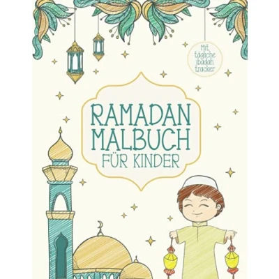 Abbildung von Ramadan Malbuch für Kinder: Islam Ramazan Kareem Buch mit Kalender und Ibadah Tracker zum befüllen Muslimische Jungen Mädchen