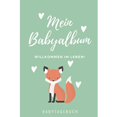Abbildung von WILLKOMMEN IM LEBEN MEIN Babyalbum BABYTAGEBUCH: A5 Notizbuch blanko als Geschenk zur Geburt Geschenkidee für werdene Mütter Schwangerschaft Baby Tagebuch Babys erstes Jahr