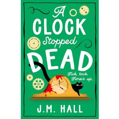 Abbildung von A Clock Stopped Dead: wonderfully witty British cosy mystery for fans of Richard Osman