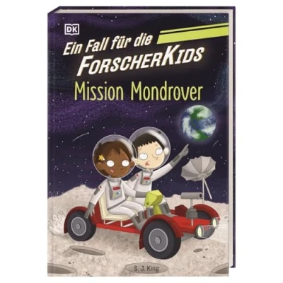 Abbildung von Ein Fall Für die Forscher Kids 9. Mission Mondrover: Eine Abenteuergeschichte voller Action, Magie und spannendem Wissen. Kinder ab 7 Jahren