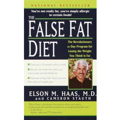 Abbildung von the False Fat Diet: Revolutionary 21 Day Program for Losing Weight You Think Is