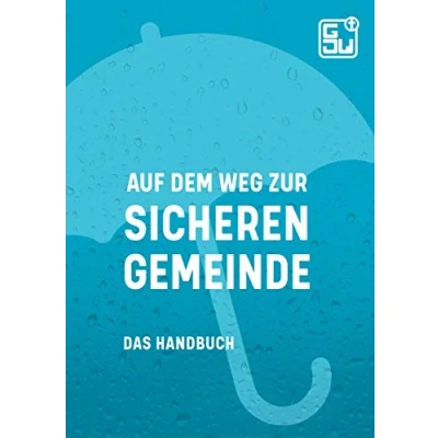 Abbildung von Auf dem Weg zur sicheren Gemeinde: Das Handbuch