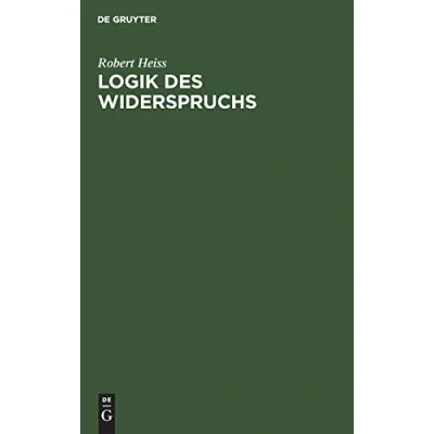 Abbildung von Logik des Widerspruchs: Eine Untersuchung zur Methode der Philosophie und Gültigkeit formalen