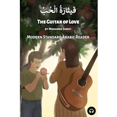 Abbildung von The Guitar of Love: Modern Standard Arabic Reader (Modern Readers)