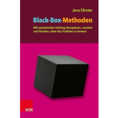 Abbildung von Black Box Methoden: Mit systemischer Haltung therapieren, coachen und beraten, ohne das Problem zu kennen