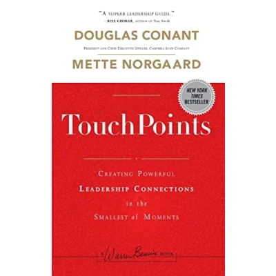 Abbildung von TouchPoints: Creating Powerful Leadership Connections in the Smallest of Moments (Warren Bennis Signature Series, 169, Band 169)