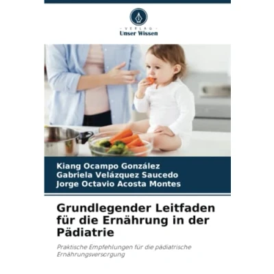 Abbildung von Grundlegender Leitfaden für die Ernährung in der Pädiatrie: Praktische Empfehlungen pädiatrische Ernährungsversorgung