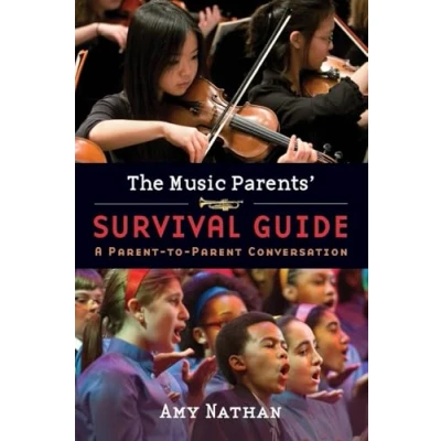 Abbildung von The Music Parents&#039; Survival Guide: A Parent To Conversation