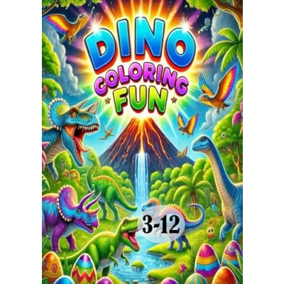 Abbildung von Dino Coloring Fun: Dinosaur Book for Kids Ages 3 12 Perfect Boys &amp; Girls Fun Educational Books