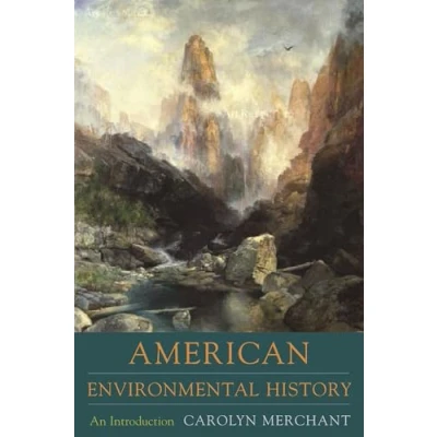 Abbildung von American Environmental History: An Introduction (Columbia Guides to History and Cultures)