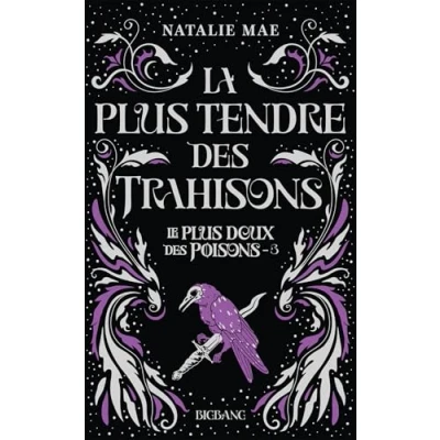 Abbildung von Le plus doux des poisons, T3 : La tendre trahisons