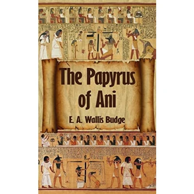Abbildung von Egyptian Book of The Dead: Complete Papyrus Ani: Ani Hardcover