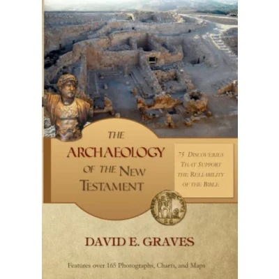 Abbildung von the Archaeology of New Testament: 75 Discoveries That Support Reliability Bible (Biblical Archaeology, Band 4)