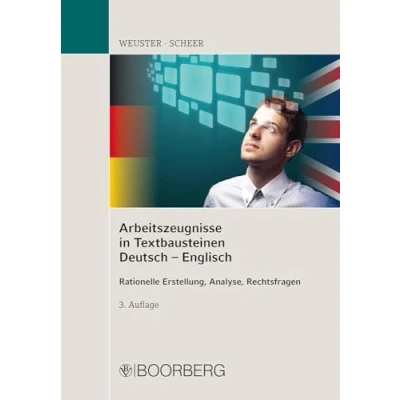 Abbildung von Arbeitszeugnisse in Textbausteinen Deutsch Englisch: Rationelle Erstellung, Analyse, Rechtsfragen