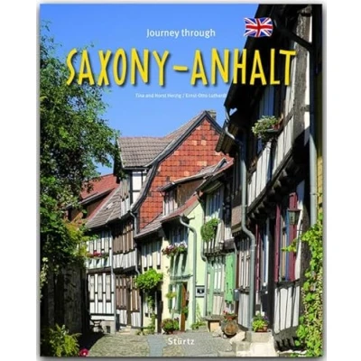Abbildung von Journey through Saxony Anhalt Reise durch Sachsen Anhalt: Ein Bildband mit über 185 Bildern auf 140 Seiten STÜRTZ Verlag