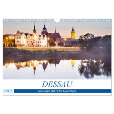 Abbildung von DESSAU Eine Stadt mit vielen Gesichtern (Wandkalender 2025 DIN A4 quer), CALVENDO Monatskalender