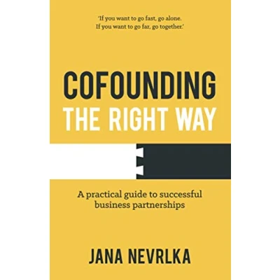 Abbildung von Cofounding The Right Way: A practical guide to successful business partnerships