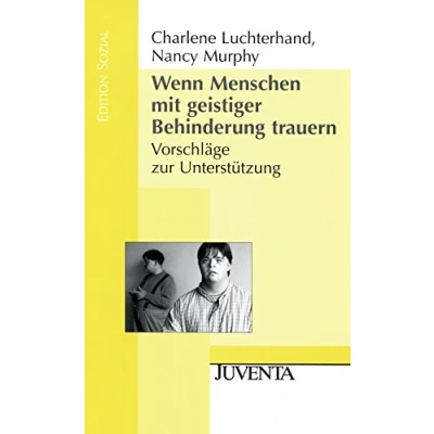 Abbildung von Wenn Menschen mit geistiger Behinderung trauern.: Vorschläge zur Unterstützung (Edition Sozial)