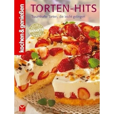 Abbildung von Torten Hits: Traumhafte Torten, die leicht gelingen: gelingen / Kochen &amp; genießen