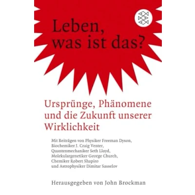 Abbildung von Leben, was ist das?: Ursprünge, Phänomene und die Zukunft unserer Wirklichkeit