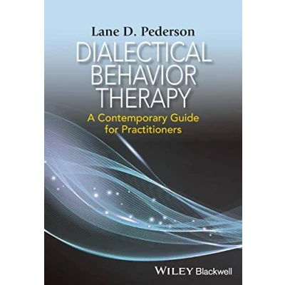 Abbildung von Dialectical Behavior Therapy: A Contemporary Guide for Practitioners