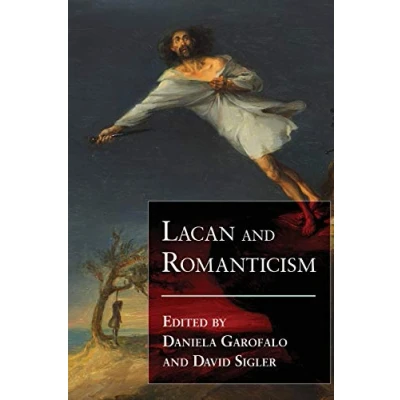 Abbildung von Lacan and Romanticism (Studies in the Long Nineteenth Century)
