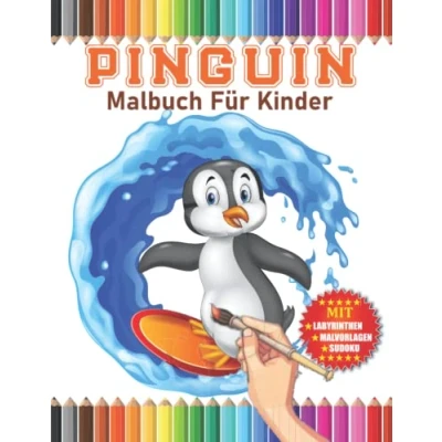 Abbildung von Pinguin Malbuch: Pinguine Malbuch für kinder Jungen und Mädchen, mit Labyrinthen Sudoku .Perfektes Geschenke Liebhaber,