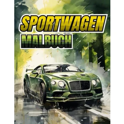 Abbildung von Sportwagen Malbuch: Malbuch Autos Für Autoliebhaber, Jungen Und Erwachsene