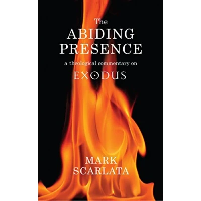 Abbildung von The Abiding Presence: A Theological Commentary on Exodus