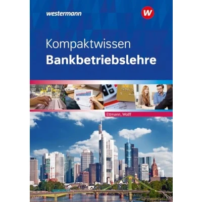 Abbildung von Kompaktwissen Bankbetriebslehre: Schulbuch (Bankbetriebslehre: Kompaktwissen)