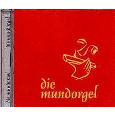 Abbildung von Die Mundorgel CD: 19 wunderschöne Lieder aus dem Kultliederbuch