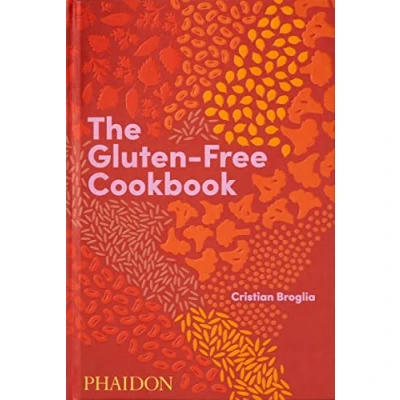 Abbildung von The gluten free Cookbook: 350 delicious and naturally recipes from more than 80 countries