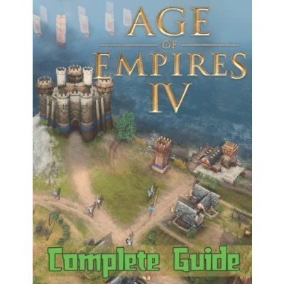 Abbildung von Age of empires IV: COMPLETE GUIDE: Best Tips, Tricks, Walkthroughs and Strategies to Become a Pro Player