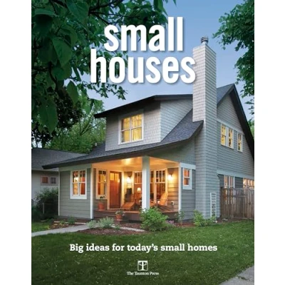Abbildung von Small Houses: Big Ideas for Today&#039;s Homes