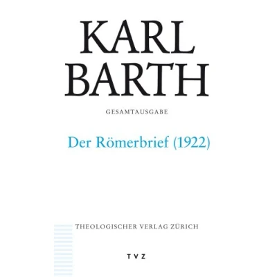 Abbildung von Karl Barth Gesamtausgabe: Abt. II: Der Römerbrief (1922)