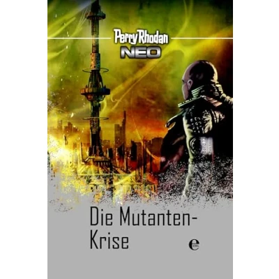 Abbildung von Perry Rhodan Neo 12: Die Mutanten Krise: Platin Edition Band 12
