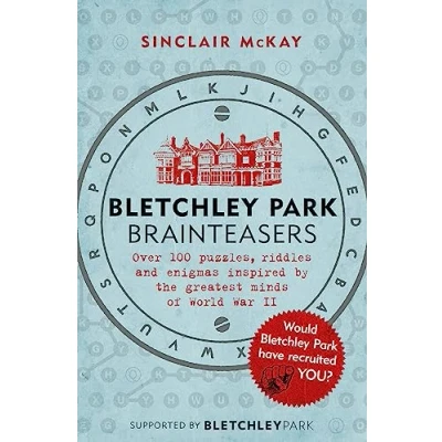 Abbildung von Bletchley Park Brainteasers: The bestselling quiz book full of puzzles inspired by code breakers
